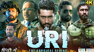 Uri The Surgical Strike Full Movie  Vicky Kaushal  Yami Gautam  Mohit Raina  Review amp Facts [upl. by Kelli]