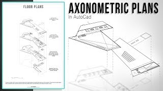 The Easiest Method to Layered Axonometric Plans in AutoCad [upl. by Eizus]