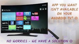 How to sideloadinstall an App that is NOT available in my Android TV [upl. by Stacie241]