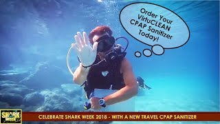 Shark Week and VirtuCLEAN CPAP Cleaner  Advanced Sleep Therapy [upl. by Aymik492]