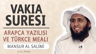 Vakia suresi anlamı dinle Mansur al Salimi Vakia suresi arapça yazılışı okunuşu ve meali [upl. by Ingar]