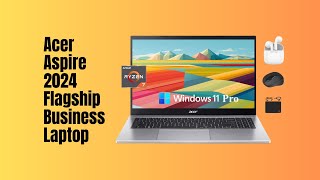 The Ultimate Business Laptop Acer Aspire 2024 Flagship Review  Realtecshop [upl. by Ardnasirhc]