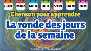 La ronde des jours de la semaine 📅 Chanson pour apprendre les jours [upl. by Yorztif]