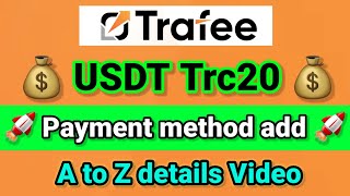 Trafee Review  Trafee payment method add  Trafee Usdt Trc20 payment method add  Trafee approved [upl. by Aek31]