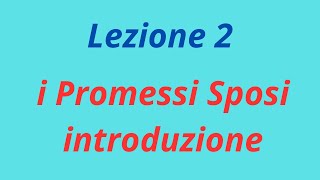 Lezione 2 i Promessi Sposi introduzione [upl. by Ingar489]