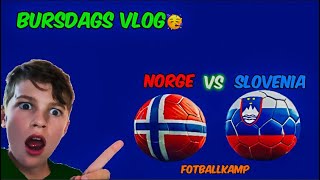 NORGE MOT SLOVENIA FOTBALLKAMP PÅ BURSDAGEN MIN [upl. by Daughtry272]