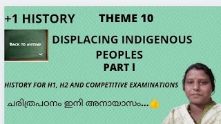 1 HISTORY THEME 10DISPLACING INDIGENOUS PEOPLES PART 1 PRATHYUSHA KBACK TO HI [upl. by Hershell]