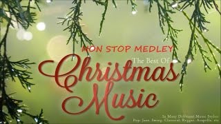 The Best of Christmas Music  The Best Christmas Songs  Non Stop Medley [upl. by Naujud958]