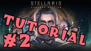 Stellaris Console Edition  A tutorial for complete beginners  Part 2 [upl. by Essy]