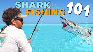 Complete Guide to SHARK FISHING  SHARK Fishing 101 [upl. by Gaspard]