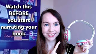 Watch this BEFORE you start narrating  Audiobook Narration Tips for ACX and Findaway Voices [upl. by Htnicayh]