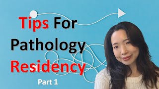 Tips for Pathology Residency  Part 1 [upl. by Helmer]