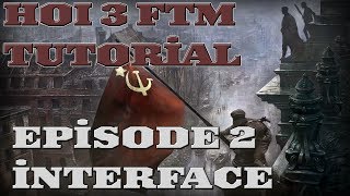 Hearts of Iron 3 FTM  Basic Tutorial  Episode 2  Interface Overview [upl. by Sheaff]