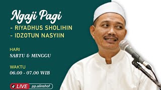 Siaran Ulang 19102024 Ngaji Kitab Riyadhussholihin Hadist amp Idzotunasyiin Motivasi Pemuda [upl. by Wightman]