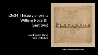 s2e34 History of Prints William Hogarth part two [upl. by Culbert201]