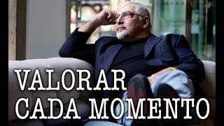 Jorge Bucay  Valorar Cada Momento [upl. by Colton907]