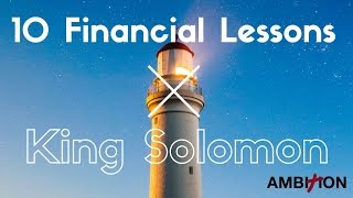 10 Financial Lessons from King Solomon Richest Man Ever [upl. by Ender170]