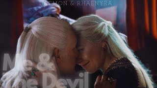 DAEMON amp RHAENYRA ME amp THE DEVIL [upl. by Htbazile]