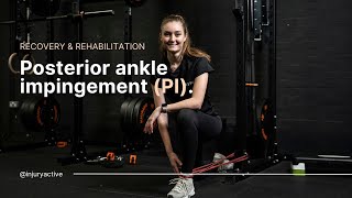 Posterior ankle impingement  Description causes and recovery [upl. by Jada]