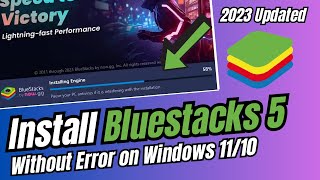 How to Download amp Install Bluestacks 5 on Windows 1011 Without Error [upl. by Konyn]