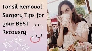 Tonsillectomy BEST Tips for QUICK amp EASY Recovery What My Positive Experience Was Like Day by Day [upl. by Culbertson]