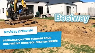 Préparation dun terrain pour une piscine horssol semienterrée  Raviday Piscine [upl. by Hartill]