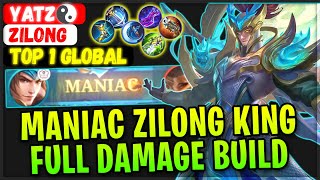 MANIAC ZILONG Full Damage Meta Build  Top Global Zilong  Yatz☯️  Mobile Legends Gameplay Build [upl. by Ybeloc930]