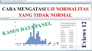 Mengatasi uji normalitas yang tidak normal  Kasus DATA PANEL dengan Eviews 12 [upl. by Rudin699]