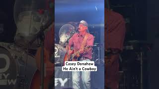 Casey Donahew – He Ain’t A Cowboy – Live [upl. by Karia462]