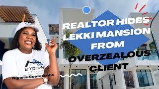 LAGOS REALTOR HID THIS NEW MANSION FROM A CLIENT AND SHE FINDS OUT WHAT HAPPENS NEXT WILL SHOCK YOU [upl. by Nyrhtakyram]