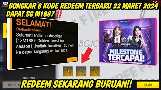 PEMBUKTIAN‼️BONGKAR 8 KODE REDEEM FF TERBARU HARI INI 22 MARET 2024 [upl. by Otir998]