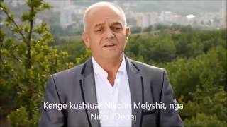 Nikoll Dedaj  Kenge kushtuar Nikolin Melyshit Official Video HD [upl. by Sualkcin]