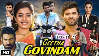 Geetha Govindam Full HD Movie Hindi Dubbed  Vijay Devarakonda  Rashmika Mandanna  OTT Review [upl. by Damour]