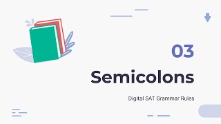 Semicolons  Digital SAT Grammar Rules [upl. by Nitsirc]