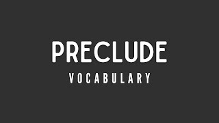 What is the meaning of Preclude [upl. by Donata663]