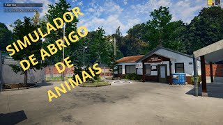 Prólogo do Simulador de Abrigo de Animais 🎮 Testando a Nova Demo  Gameplay Completa PTBR [upl. by Ihcalam]