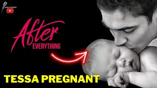 AFTER EVERYTHING ⬆️ CLIP  Tessa Pregnant amp news about the movie AFTER 5 [upl. by Yrac]