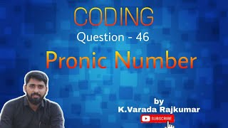 CODING Question  46 Pronic Number [upl. by Notyal]