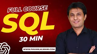 SQL Full course in 30 min  PavanLalwani [upl. by Emarej2]