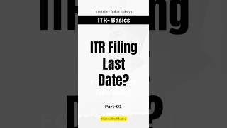 ITR Filing Last Date  last Date of ITR Filing  itr itrfiling incometax ankurraksiya [upl. by Anwahsad]