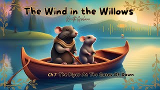 The Wind in the Willows  Ch 7  The Piper At The Gates Of Dawn  Kenneth Grahame  Audio story [upl. by Anned191]