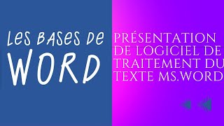 Présentation du logiciel de traitement du Texte MSWord [upl. by Cary]