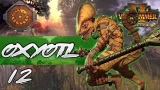 OXYOTL 12  Total War Warhammer 2 [upl. by Jillie]