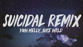 YNW Melly  Suicidal Remix Lyrics ft Juice WRLD [upl. by Rajiv]