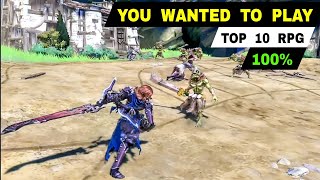 Top 10 Best RPG games YOU WANTED TO PLAY 100 for Android amp iOS [upl. by Molohs]