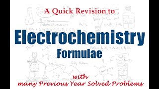 Electrochemistry  A Quick Revision to Formulae  All Previous CSIR Solved Problems [upl. by Tychonn708]