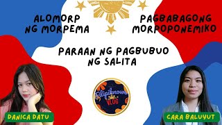 Alomorp ng Morpema Pagbabagong Morpoponemiko Paraan ng Pagbubuo ng Salita [upl. by Amick357]