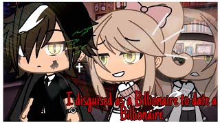 I Disguised As a Billionaire to Date a Billionaire  Gacha Life Mini Movie [upl. by Ibrahim356]