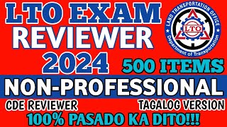 2024 LTO EXAM REVIEWER TAGALOG VERSION NON PROFESSIONAL DRIVERS LICENSE 500 ITEMS  CDE 100 PASS [upl. by Aitenev]