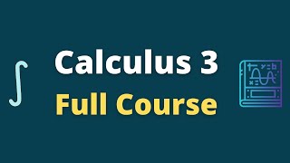 Calculus 3 Full Course [upl. by Lisan]